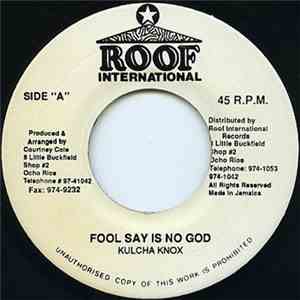 Kulcha Knox - Fool Say Is No God