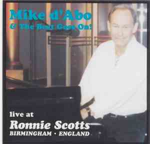 Mike D'Abo & The Beat Goes On  - Live At Ronnie Scotts (Birmingham England)