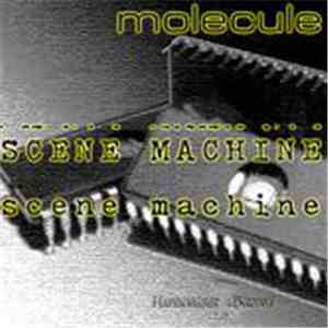 Molecule  - Scene Machine