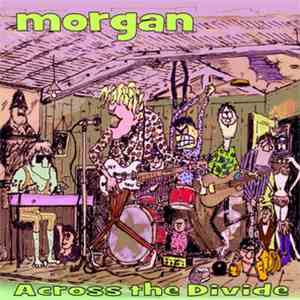 Morgan - Across The Divide