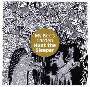 My Bee's Garden - Hunt The Sleeper