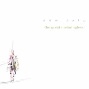 New Rain - The Great Meaningless