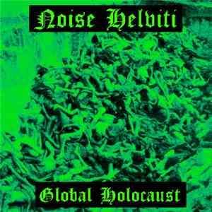 Noise Helviti - Global Holocaust