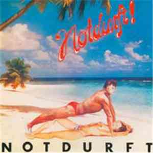 Notdurft! - Notdurft