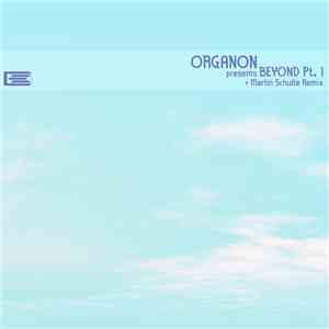 Organon  - Beyond Pt.1