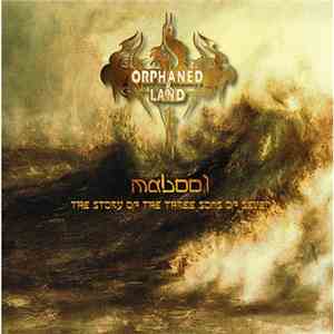 Orphaned Land - Mabool - The Story Of The Three Sons Of Seven