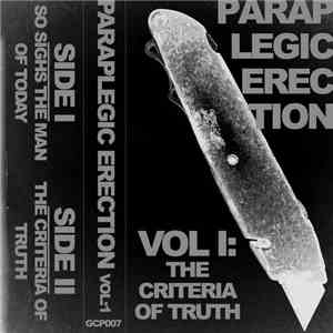 Paraplegic Erection - Vol. I: The Criteria Of Truth