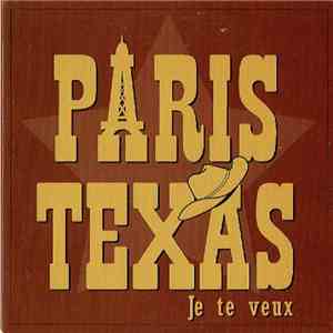 Paris Texas - Je Te Veux