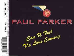 Paul Parker - Can U Feel The Love Coming
