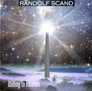 Randolf Scand - Willing To Awaken
