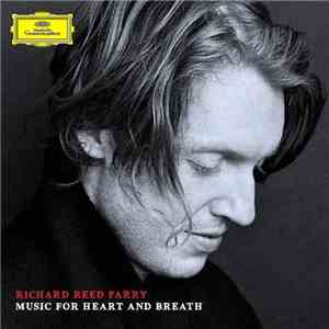 Richard Reed Parry - Music For Heart And Breath
