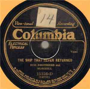 Roe Brothers And Morrell - The Ship That Never Returned / She'll Be Coming ...