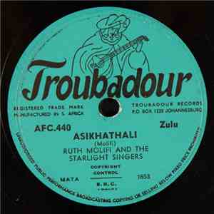Ruth Molifi And The Starlight Singers - Asikhathali / Mfana