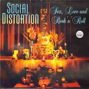 Social Distortion - Sex, Love And Rock 'N' Roll