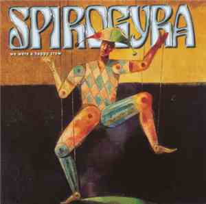 Spirogyra - We Were A Happy Crew