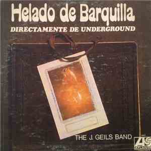 The J. Geils Band - Helado De Barquilla