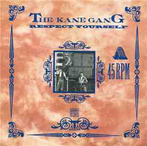 The Kane Gang - Respect Yourself