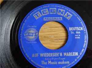 The Music Makers  / Erika Berg - Auf Wiederseh'n, Marlein / Heisser Sand