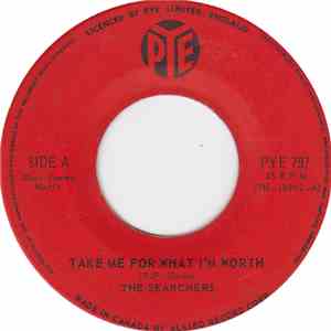 The Searchers - Take Me For What I'm Worth