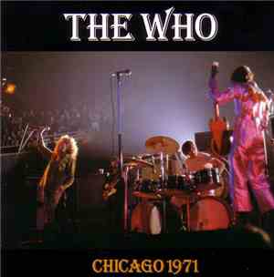 The Who - Chicago 1971