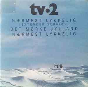 tv-2 - Nærmest Lykkelig