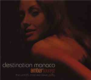 Various - Destination Monaco Amber Lounge