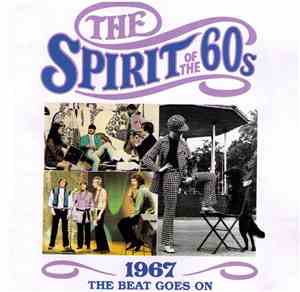 Various - The Spirit Of The 60s: 1967 The Beat Goes On