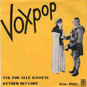 Voxpop - Tak For Alle Kyssene / Kender Det Godt