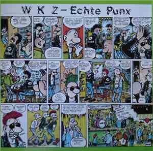 W K Z - Echte Punx