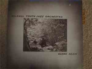 Walsall Youth Jazz Orchestra - Alone Again