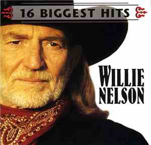 Willie Nelson - 16 Biggest Hits