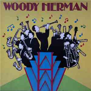 Woody Herman - Woody Herman