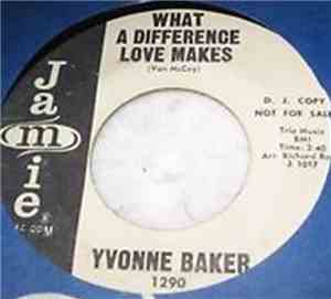 Yvonne Baker - What A Difference Love Makes / Funny What Time Can Do