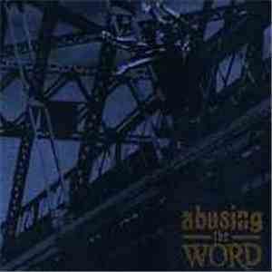 Abusing The Word - Abusing The Word
