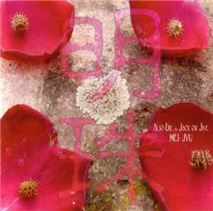 Alio Die & Jack Or Jive - Mei-Jyu