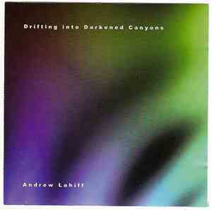 Andrew Lahiff - Drifting Into Darkened Canyons