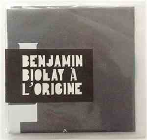 Benjamin Biolay - À L'Origine