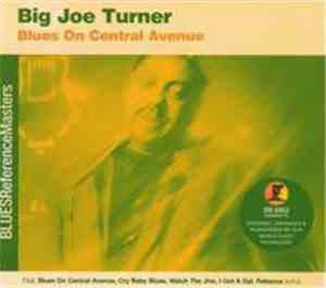 Big Joe Turner - Blues On Central Avenue