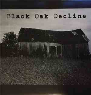 Black Oak Decline - Black Oak Decline