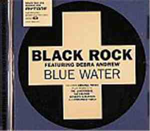 Black Rock Featuring Debra Andrew - Blue Water
