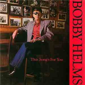 Bobby Helms - This Song's For You