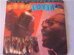Bobby McFerrin - Good Lovin'