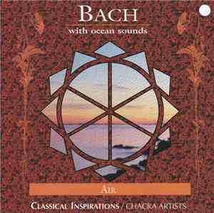 Chacra Artists - Bach With Ocean Sounds