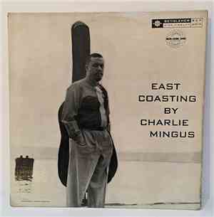 Charlie Mingus Sextet - East Coasting