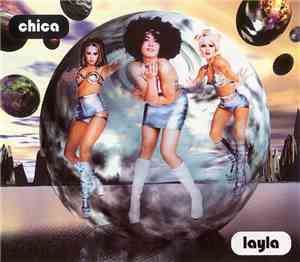 Chica - Layla