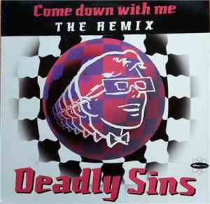 Deadly Sins - Come Down With Me (Remix)