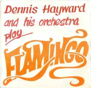 Dennis Hayward And His Orchestra - Play Flamingo