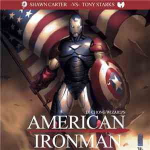 DJ Chong Wizard - American Ironman - Shawn Carter Vs. Tony Starks
