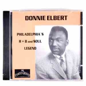 Donnie Elbert - Philadelphia's R + B And Soul Legend