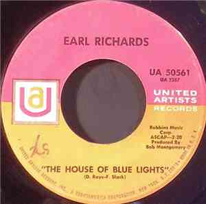 Earl Richards - The House Of Blue Lights / Hard Times A Comin